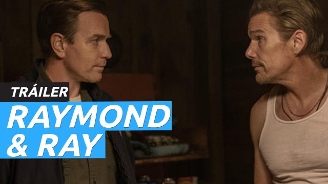 Tráiler de Raymond & Ray, la comedia dramática de Apple TV+ con Ethan Hawke y Ewan McGregor