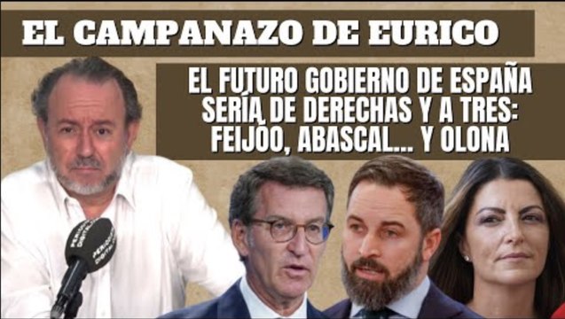 Eurico Campano: El futuro Gobierno de España sería de derechas y a tres: Feijóo, Abascal... y Olona