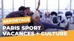 Inscrivez vos enfants à Paris Sport Vacances + Culture | Paris pour la Jeunesse| Ville de Paris