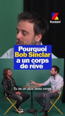Pourquoi Bob Sinclar a un corps de rêve ?  