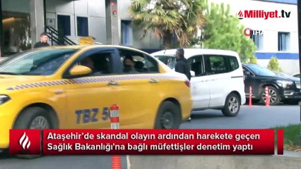 Sağlık Bakanlığı müfettişleri Ataşehir’deki hastanede denetim yaptı