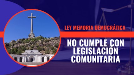 La Ley de Memoria Democrática no cumple con la legislación comunitaria, según denuncia la Agencia de Protección de Datos
