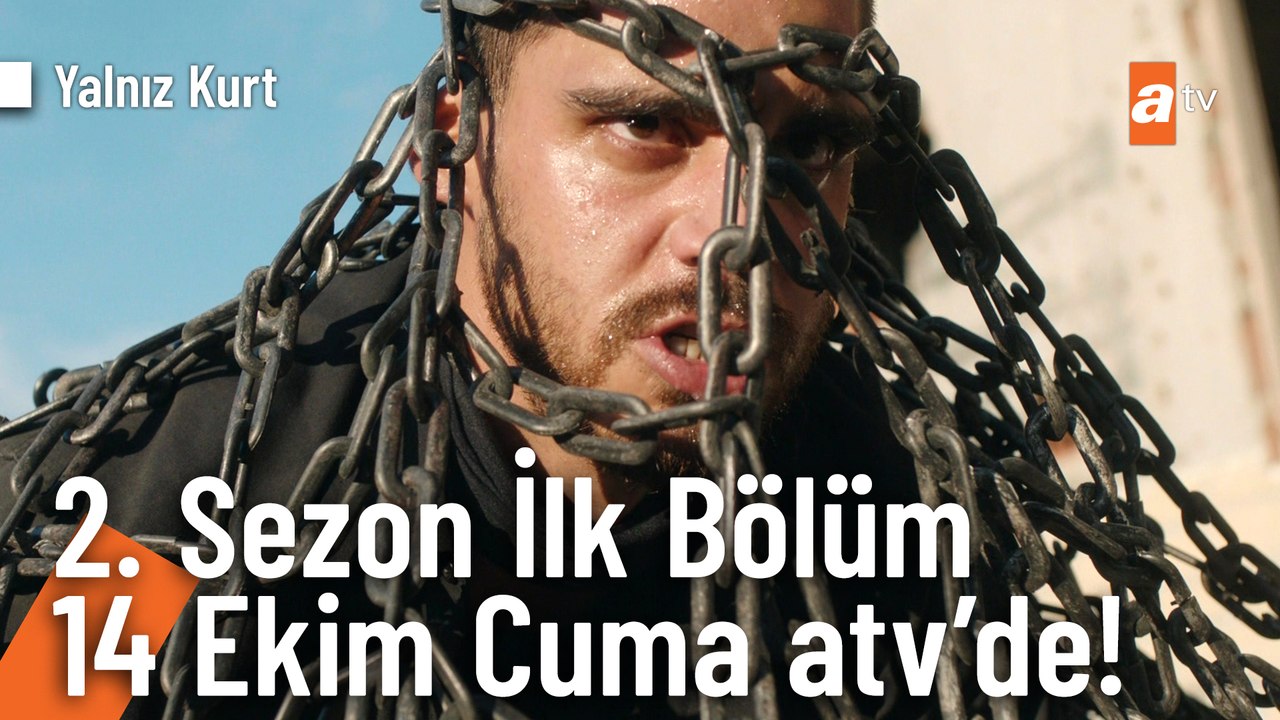 Yalnız Kurt | Yeni Sezon 14 Ekim Cuma atv'de başlıyor!   @Yalnız Kurt ​