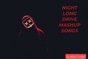 NIGHT LONG DRIVE MASHUP SONGS-KN MUSIC WORLD ..1
