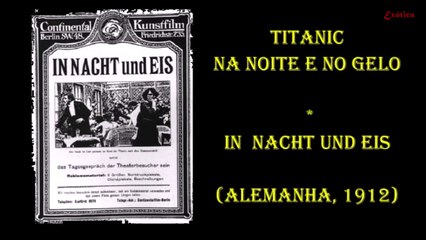 *O PRIMEIRO FILME SOBRE O TITANIC FEITO NO ANO DO NAUFRÁGIO* (1912)