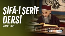 Cübbeli Ahmet Hocaefendi ile Şifâ-i Şerîf Dersi 109. Bölüm 9 Mart 2021