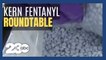 Congressman Kevin McCarthy holds fentanyl crisis roundtable in Kern County