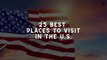 25 Best Places to Visit in U.S _ Best Places to Visit  World _Travel to USA _  BMUniverse