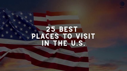 25 Best Places to Visit in U.S _ Best Places to Visit  World _Travel to USA _  BMUniverse