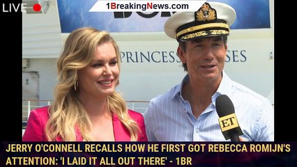 Jerry O'Connell Recalls How He First Got Rebecca Romijn's Attention: 'I Laid It All Out There' - 1br