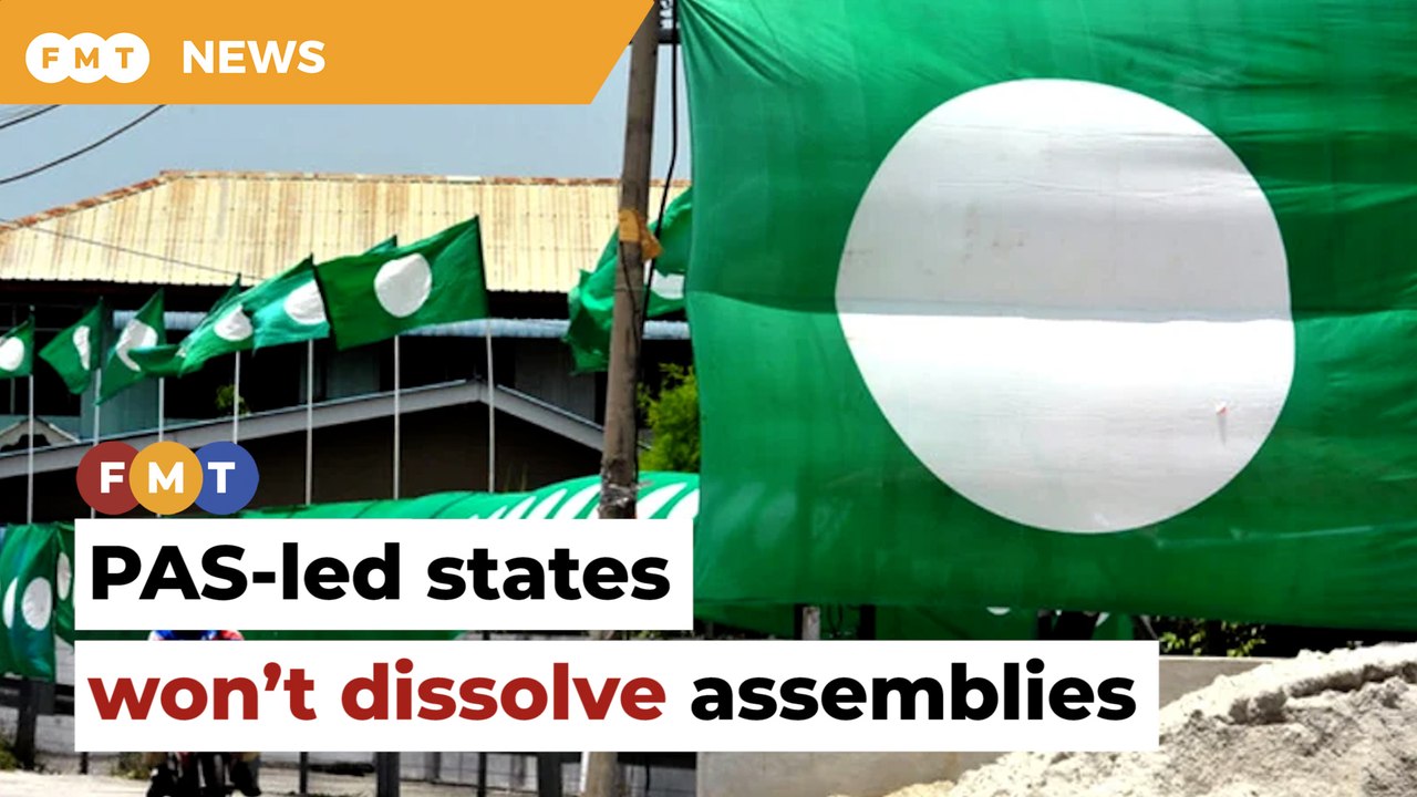 PAS-led states won’t dissolve assemblies at same time as Parliament