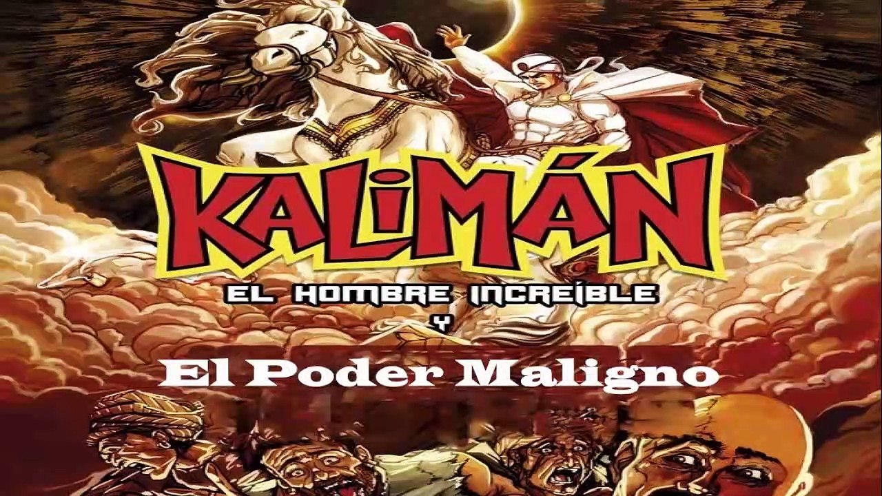 KALIMÁN El Poder Maligno 004