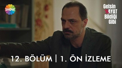 Gelsin Hayat Bildiği Gibi 12. Bölüm 1. Ön İzleme | "Kızlarımız bizim istikbalimiz..."