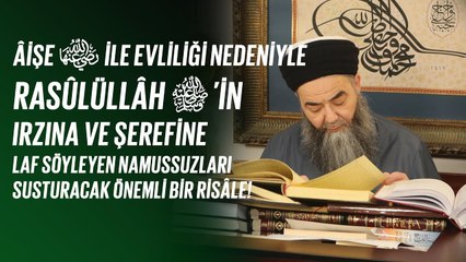 Rasûlüllâh ﷺ’in ırzına ve şerefine laf söyleyen namussuzları susturacak önemli bir risâle!