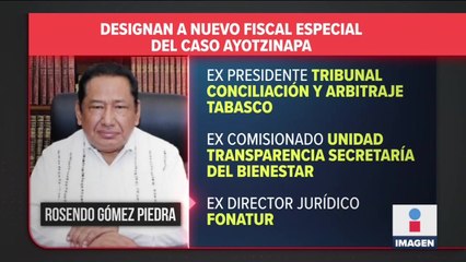 Designan a nuevo fiscal especial del caso Ayotzinapa