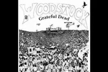 Grateful Dead - album Woodstock 08-16-1969 part two