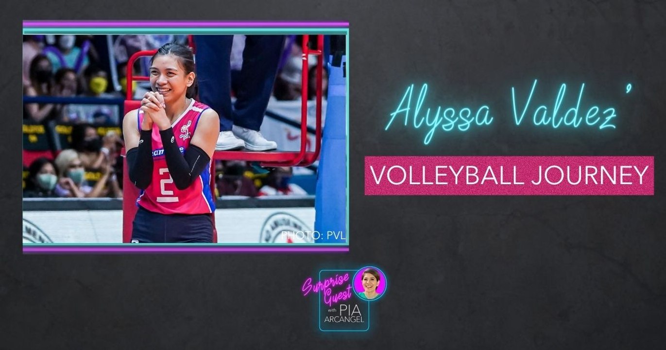 Alyssa Valdez' volleyball journey | Surprise Guest with Pia Arcangel