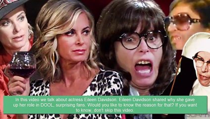 You will be surprised with the news about Eileen Davidson, why she doesn't retur