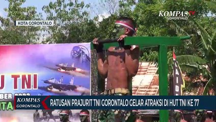 Tải video: Ratusan Prajurit TNI Gorontalo Gelar Atraksi di HUT TNI ke 77