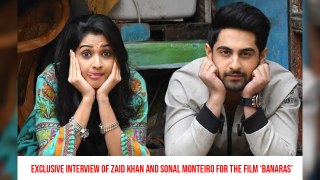 Exclusive Interview Of Zaid Khan And Sonal Monteiro For The Film ‘Banaras’