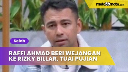 Bukan Menghujat, Cara Raffi Ahmad Kasih Wejangan ke Rizky Billar Tuai Pujian: Itu Baru Laki!