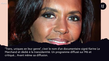 L'émission sur les personnes trans de Karine Le Marchand indigne avant même sa diffusion