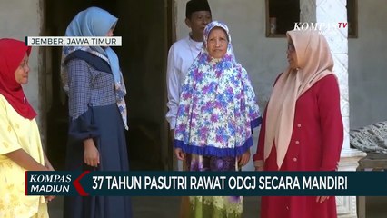37 Tahun Pasutri Rawat ODGJ Secara Mandiri