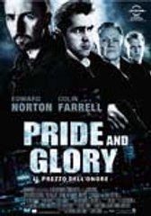 Pride and Glory - Il prezzo dell'onore