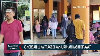 Update: 30 Korban Luka Kanjuruhan Masih Dirawat, Paling Banyak di RSUD Syaiful Anwar Capai 12 Orang