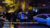 Ankara’da boşanma aşamasındaki koca dehşet saçtı