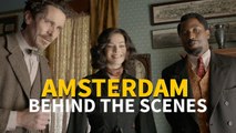 Amsterdam | Official Behind the Scenes - David O. Russell, Christian Bale, Margot Robbie