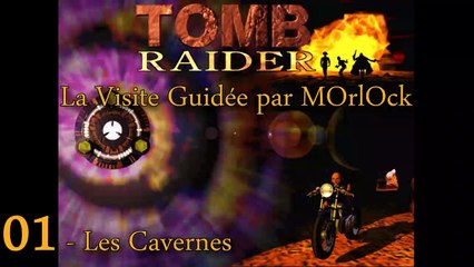 Tomb Raider 1 - 01 - Les Cavernes