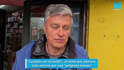 Cuidado con el verdín, el cartel que advierte a los vecinos por una peligrosa trampa