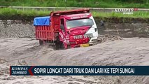 Truk Terjebak Banjir Lahar Hujan Semeru, Sopir Loncat Dan Lari Ke Tepi