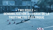 « La trottinette électrique ce n'est pas n'importe comment »