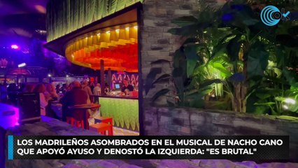 Los madrileños encantados con el musical de Nacho Cano que apoyó Ayuso y denostó la izquierda: "Es brutal"