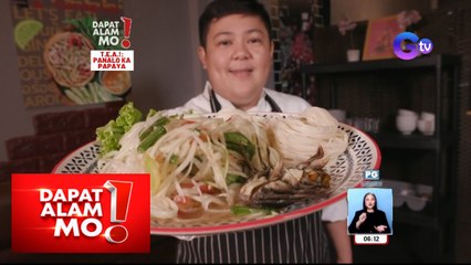 Pansit papaya, paano lutuin? | Dapat Alam Mo!