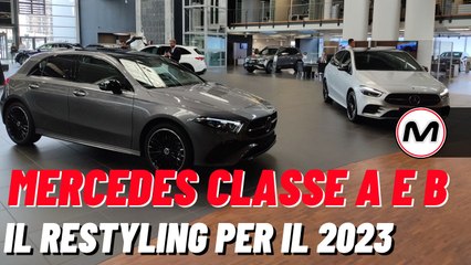 MERCEDES CLASSE A E CLASSE B 2023 | Il restyling con Maurizio Zaccaria
