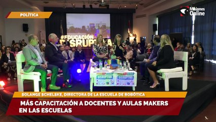 Más capacitación a docentes y aulas makers en las escuelas
