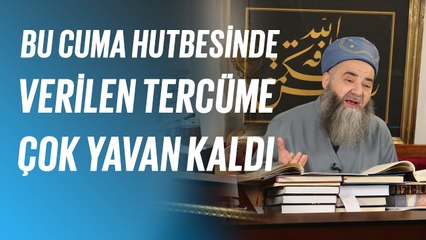 Bu Cuma Hutbesinde Verilen Tercüme Çok Yavan Kaldı, İnanarak! Ama Neye İnanarak?