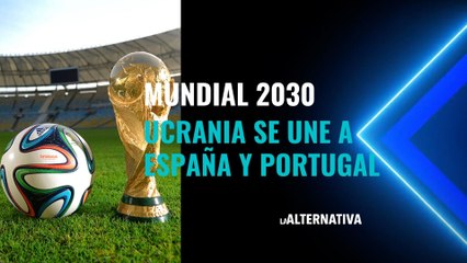 Confirmado: Ucrania se une a España y Portugal para organizar el Mundial 2030