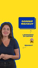 GOSSIP MAHAUT : Leonardo Dicaprio