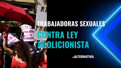 Las trabajadoras sexuales se manifiestan contra la ley abolicionista de PSOE y Podemos