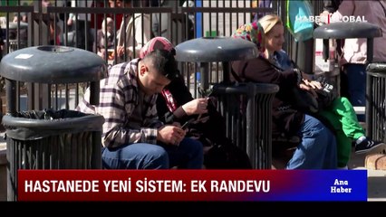 Hastanede yeni sistem: Ek randevu