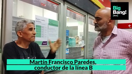 nota  Martín Francisco Paredes, conductor de la línea B
