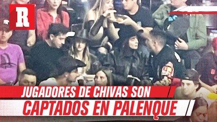 Jugadores de Chivas son captados en palenque previo al repechaje