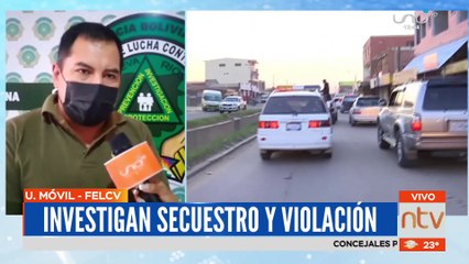 Investigan secuestro y violación en Santa Cruz