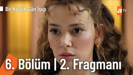 Bir Küçük Gün Işığı 6. Bölüm 2. Fragmanı | Kimsin Sen?  @Bir Küçük Gün Işığı ​