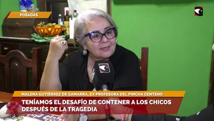 Teníamos el desafío de contener a los chicos después de la tragedia