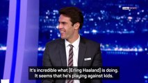 Haaland looks like he’s playing against kids! – Kaka